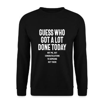 Devinez qui a fait beaucoup de choses aujourd'hui - Sweat-shirt Unisexe - noir - Devant - Alina (178cm) & Michal (187cm)