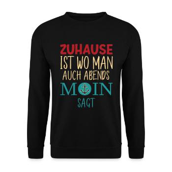 North is home where you say Moin in the evening - Unisex Sweatshirt - black - Front - Alina (178cm) & Michal (187cm)