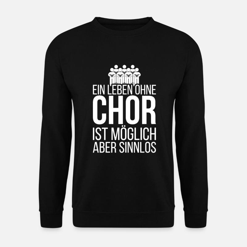 Lustiger Chor Spruch Sänger - Unisex Pullover - Schwarz