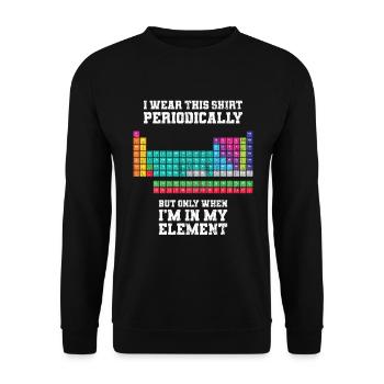 I Wear This Shirt Periodically Apparel Chemistry F - Unisex Sweatshirt - black - Front - Alina (178cm) & Michal (187cm)