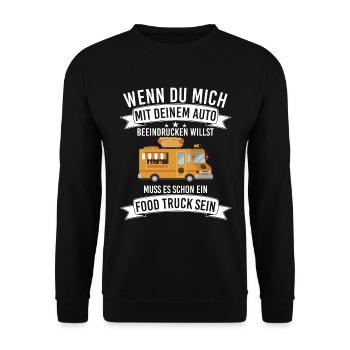 Mit dem Auto beeindrucken Foodtruck - Unisex Pullover - Schwarz - Vorne - Alina (178cm) & Michal (187cm)