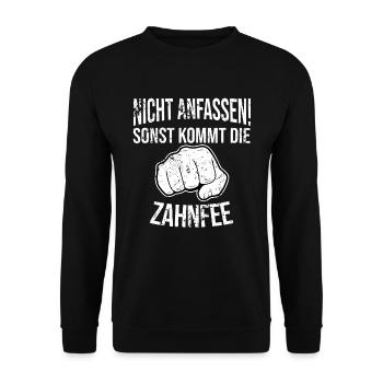 Nicht anfassen sonst kommt die Zahnfee - Unisex Pullover - Schwarz - Vorne - Alina (178cm) & Michal (187cm)