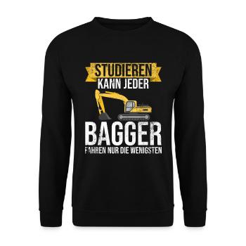 Studieren kann jeder Bagger fahren nur die Besten - Unisex Pullover - Schwarz - Vorne - Alina (178cm) & Michal (187cm)