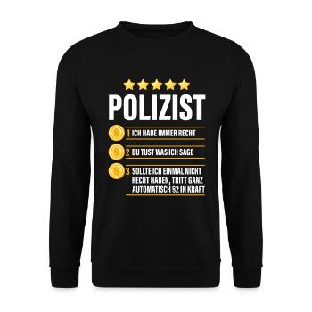 Lustiger Spruch Polizist Geburtstag Polizei - Unisex Pullover - Schwarz - Vorne - Alina (178cm) & Michal (187cm)