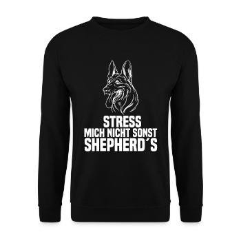 Stress mich nicht sonst shepherd´s Hundeliebhaber - Unisex Pullover - Schwarz - Vorne - Alina (178cm) & Michal (187cm)