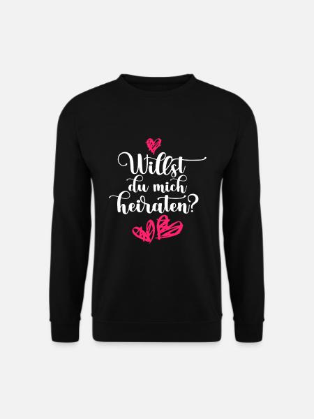 Hochzeitsantrag Willst du mich heiraten Heiratsant - Unisex Pullover - Schwarz