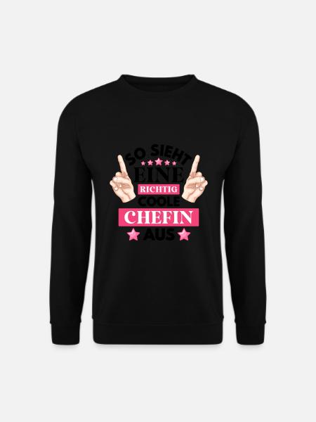 Beste Chefin Sprüche Spruch So Sieht Eine Coole Ch - Unisex Pullover - Schwarz