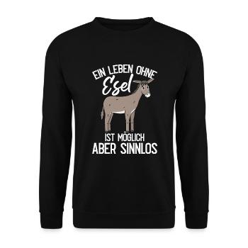 Lustiger Esel Spruch Bauernhof - Unisex Pullover - Schwarz - Vorne - Alina (178cm) & Michal (187cm)