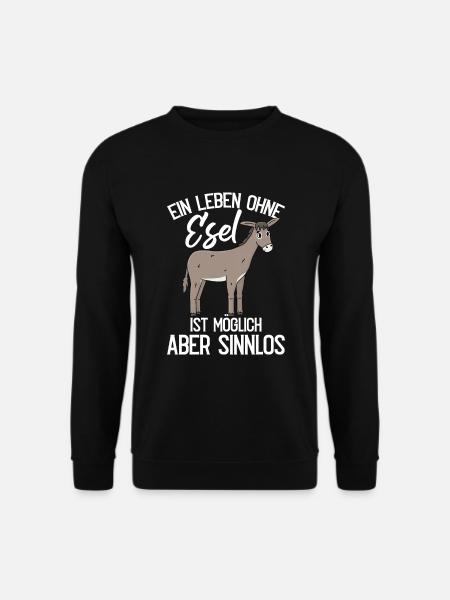 Lustiger Esel Spruch Bauernhof - Unisex Pullover - Schwarz