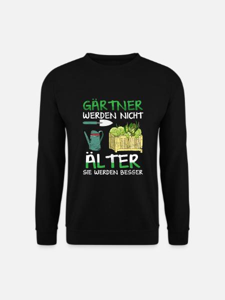 Gärtner werden besser Hobbygärtner Gartenarbeit - Unisex Pullover - Schwarz