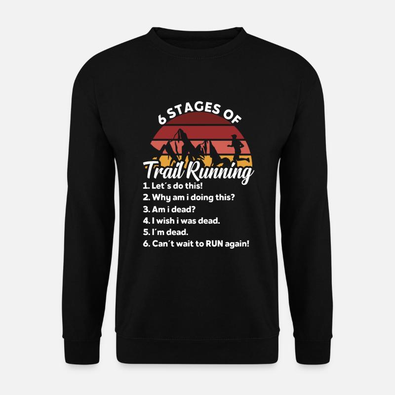 6 étapes de Trail running pour Trail Runner - Sweat-shirt Unisexe - noir