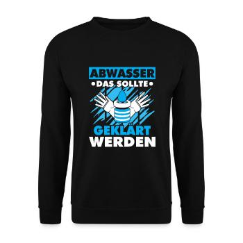 Abwassertechniker Abwasser geklärt Kläranlage - Unisex Pullover - Schwarz - Vorne - Alina (178cm) & Michal (187cm)