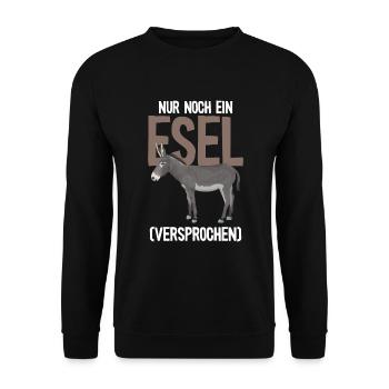 Nur noch ein Esel Bauernhof - Unisex Pullover - Schwarz - Vorne - Alina (178cm) & Michal (187cm)