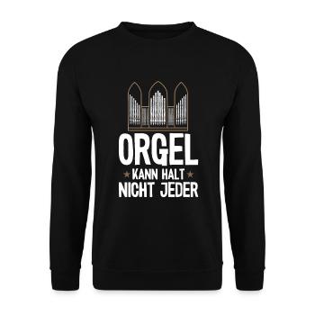 Orgel kann nicht jeder Orgelspieler Pfeifenorgel - Unisex Pullover - Schwarz - Vorne - Alina (178cm) & Michal (187cm)