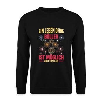 Pyrotechniker ein Leben ohne Böller Pyrotechnik - Unisex Pullover - Schwarz - Vorne - Alina (178cm) & Michal (187cm)