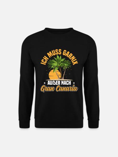 Ich muss garnix Gran Canaria Kanaren - Unisex Pullover - Schwarz