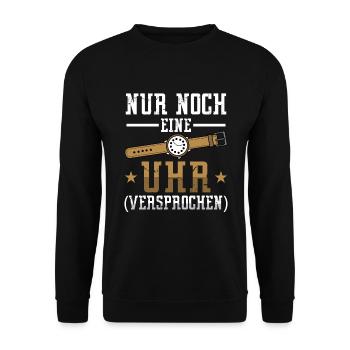 Uhrmacher nur noch eine Uhr versprochen - Unisex Pullover - Schwarz - Vorne - Alina (178cm) & Michal (187cm)