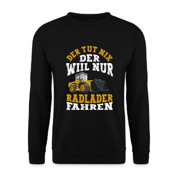 Radladerfahrer der tut nix Radlader - Unisex Pullover - Schwarz - Vorne - Alina (178cm) & Michal (187cm)