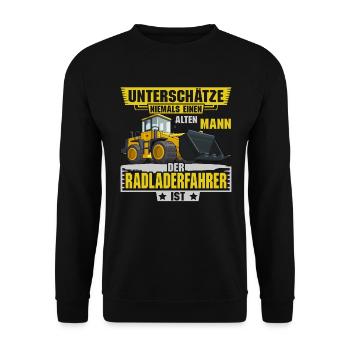 Radladerfahrer unterschätze niemals Radlader - Unisex Pullover - Schwarz - Vorne - Alina (178cm) & Michal (187cm)