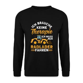Radlader keine Therapie Radladerfahrer - Unisex Pullover - Schwarz - Vorne - Alina (178cm) & Michal (187cm)