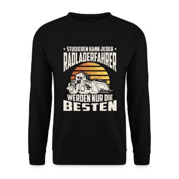 Radlader Radladerfahrer nur die Besten - Unisex Pullover - Schwarz - Vorne - Alina (178cm) & Michal (187cm)