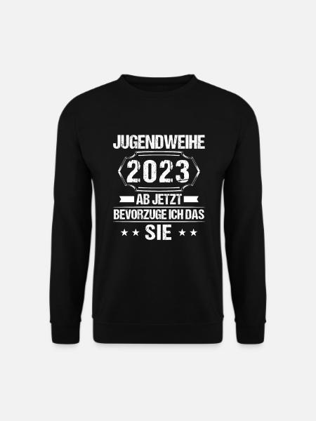 Jugendweihe 2023 ab jetzt bevorzuge Sie - Unisex Pullover - Schwarz
