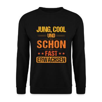 Jung Cool und schon fast Erwachen Jugendweihe - Unisex Pullover - Schwarz - Vorne - Alina (178cm) & Michal (187cm)