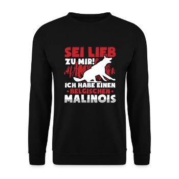 Belgischer Malinois sei lieb zu mir Schäferhund - Unisex Pullover - Schwarz - Vorne - Alina (178cm) & Michal (187cm)