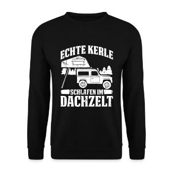 Echte Kerle Schlafen Im Dachzelt Camping Auto - Unisex Pullover - Schwarz - Vorne - Alina (178cm) & Michal (187cm)
