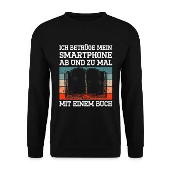 Ich Betrüge Mein Smartphone Ab Und Zu Mal - Unisex Pullover - Schwarz - Vorne - Alina (178cm) & Michal (187cm)