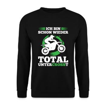Ich Bin Schon Wieder Total Untercrosst Motocross - Unisex Pullover - Schwarz - Vorne - Alina (178cm) & Michal (187cm)