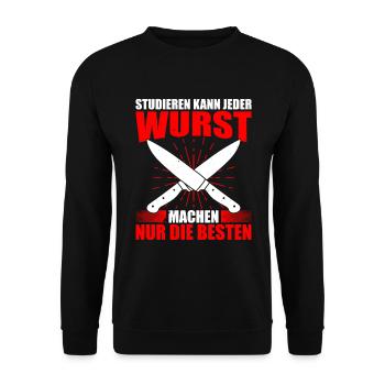 Studieren Kann Jeder Wurst Machen Nur Die Besten - Unisex Pullover - Schwarz - Vorne - Alina (178cm) & Michal (187cm)