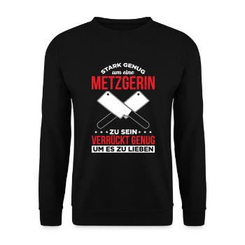 Stark Genug Um Eine Metzgerin Zu Sein Verrückt - Unisex Pullover - Schwarz - Vorne - Alina (178cm) & Michal (187cm)