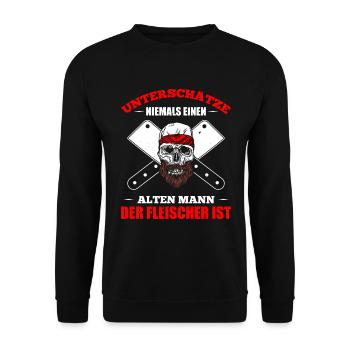 Unterschätze Niemals Alten Mann Der Fleischer Ist - Unisex Pullover - Schwarz - Vorne - Alina (178cm) & Michal (187cm)