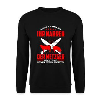 Reicht Mir Mein Beil Ihr Narren Der Metzger - Unisex Pullover - Schwarz - Vorne - Alina (178cm) & Michal (187cm)