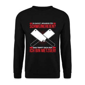 Du Suchst Jemanden Für Schweinereien Bin Metzger - Unisex Pullover - Schwarz - Vorne - Alina (178cm) & Michal (187cm)