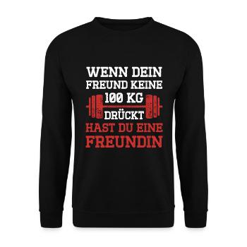 Freund Keine 100 KG Drückt Hast Du Eine Freundin - Unisex Pullover - Schwarz - Vorne - Alina (178cm) & Michal (187cm)