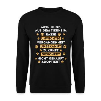 Mein Hund Aus Dem Tierheim Rasse Unwichtig - Unisex Pullover - Schwarz - Vorne - Alina (178cm) & Michal (187cm)