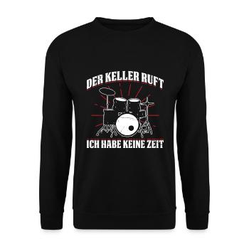 Der Keller Ruft Ich Habe Keine Zeit Schlagzeug - Unisex Pullover - Schwarz - Vorne - Alina (178cm) & Michal (187cm)