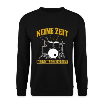 Keine Zeit Das Schlagzeug Ruft Schlagzeuger - Unisex Pullover - Schwarz - Vorne - Alina (178cm) & Michal (187cm)