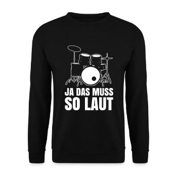 Ja Das Muss So Laut Schlagzeug Spielen - Unisex Pullover - Schwarz - Vorne - Alina (178cm) & Michal (187cm)