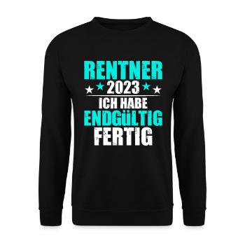 Rentner ich habe endgültig fertig Rente - Unisex Pullover - Schwarz - Vorne - Alina (178cm) & Michal (187cm)
