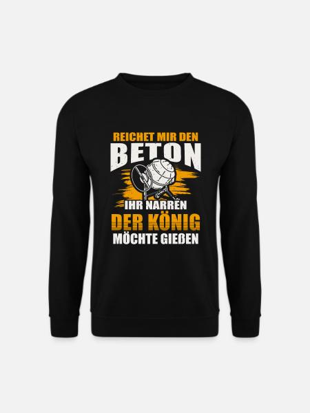 Reichet mir den Beton Betonbauer - Unisex Pullover - Schwarz
