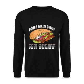 Döner Alles Drauf, Mit Scharf Döner Kebab Geschenk - Unisex Pullover - Schwarz - Vorne - Alina (178cm) & Michal (187cm)