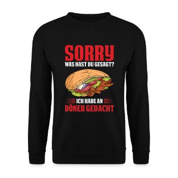 Sorry Was Hast Du Gesagt? Ich Habe An Döner Gedach - Unisex Pullover - Schwarz - Vorne - Alina (178cm) & Michal (187cm)