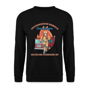 Unterschätze Niemals Einen Jungen Der Bei Der Feue - Unisex Pullover - Schwarz - Vorne - Alina (178cm) & Michal (187cm)