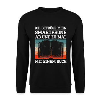 Ich Betrüge Mein Smartphone Ab Und Zu Mal Mit Eine - Unisex Pullover - Schwarz - Vorne - Alina (178cm) & Michal (187cm)