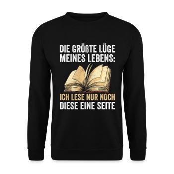 Die Größte Lüge Meines Lebens: Ich Lese Nur Noch D - Unisex Pullover - Schwarz - Vorne - Alina (178cm) & Michal (187cm)