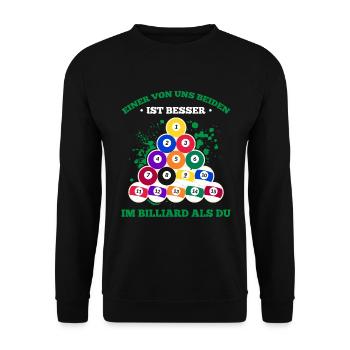 Einer Von Uns Beiden Ist Besser Im Billiard Als Du - Unisex Pullover - Schwarz - Vorne - Alina (178cm) & Michal (187cm)