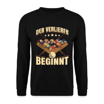 Der Verlierer Beginnt Geschenk Billiard - Unisex Pullover - Schwarz - Vorne - Alina (178cm) & Michal (187cm)